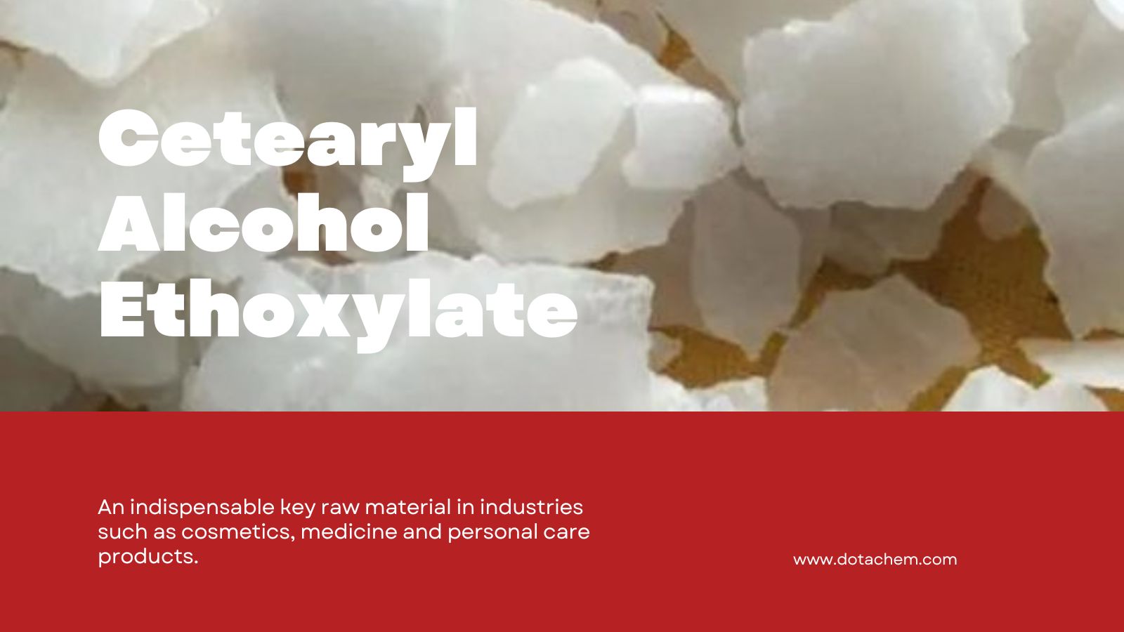 Alcool cetearilico etossilato - Soluzione di tensioattivo non ionico ad alte prestazioni di Dotachem!